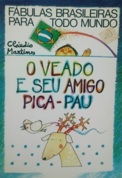 Capa de O Veado e Seu Amigo Pica-Pau - Cláudio Martins