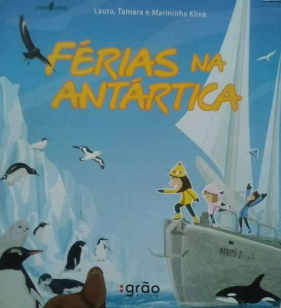 Capa de Férias na Antártica - Laura, Tamara e Marininha Klink