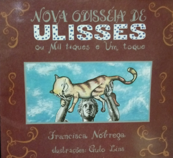 Capa de Nova Odisséia de Ulisses ou Mil Tiques e um Toque - Francisca Nóbrega