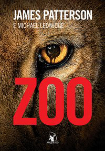 Capa de Zoo - James Patterson; Michael Ledwidge