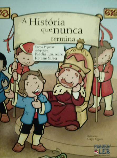 Capa de A História Que Nunca Termina - Nádia Loureiro; Rejane Silva