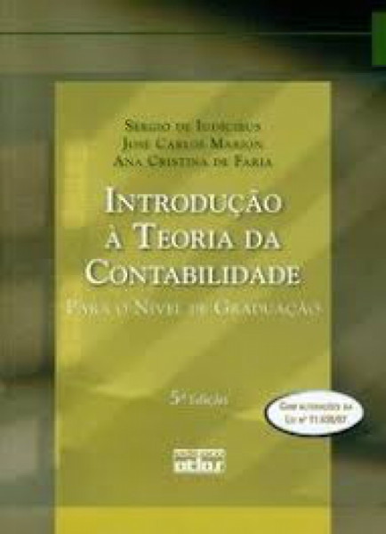 Capa de Introdução á Teoria da Contabilidade - Sérgio de ludíbrios, José Carlos Marion, Ana Cristina de Faria