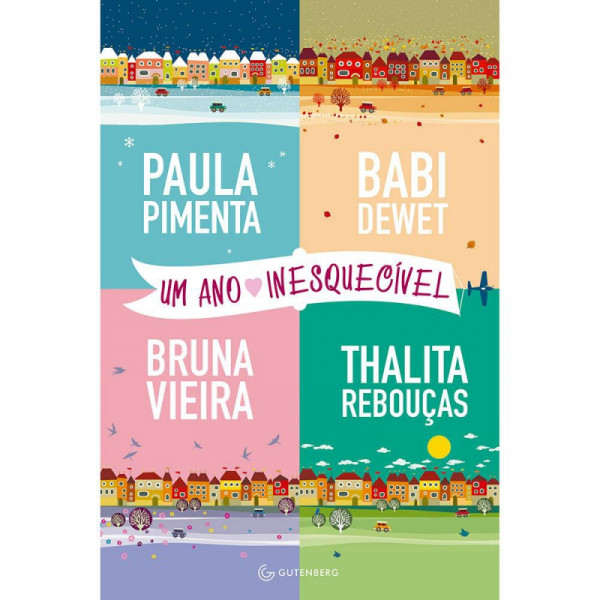 Capa de Um ano Inesquecivel - Paula Pimenta; Babi Dewet; Bruna Vieira; Thalita Rebouças