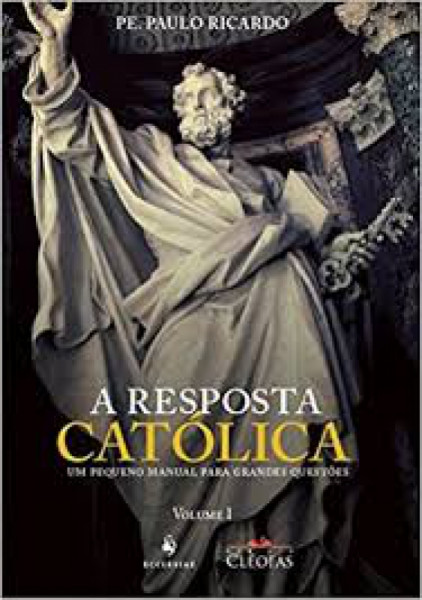 Capa de A Resposta Católica - Padre Paulo Ricardo