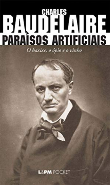 Capa de Os paraísos artificiais - Charles Baudelaire