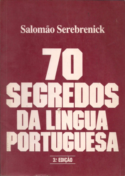 Capa de 70 segredos da língua portuguesa - Salomão Serebrenick