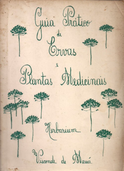 Capa de Guia prático de ervas e plantas medicinais - Herbarium Visconde de Mauá