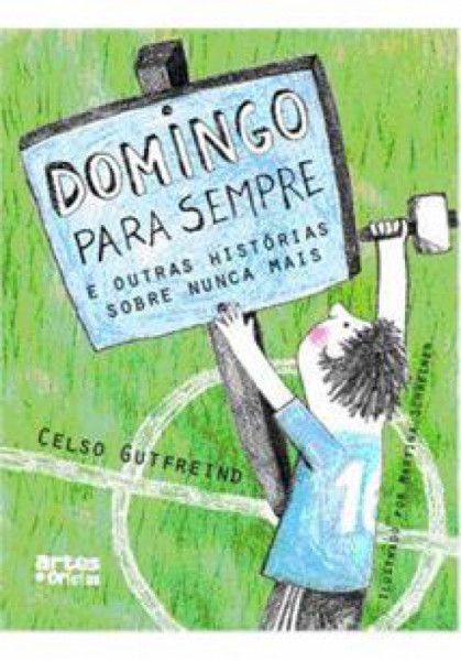 Capa de DVD Domingo para sempre e outras historias sobre nunca mais - Celso Gutfreind
