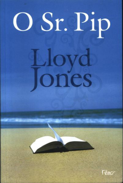 Capa de O Sr. Pip - Lloyd Jones