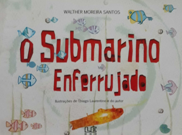 Capa de O Submarino Enferrujado - Walther Moreira Santos