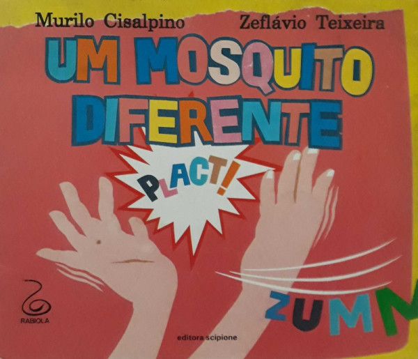 Capa de Um Mosquito Diferente - Murilo Cisalpino; Zeflávio Teixiera