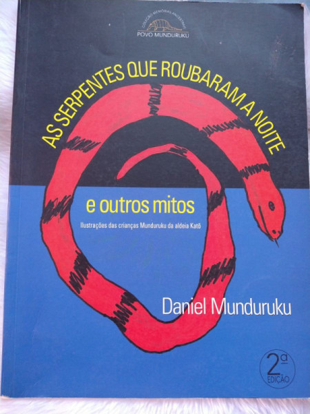 Capa de As serpentes que roubaram a noite - Daniel Munduruku
