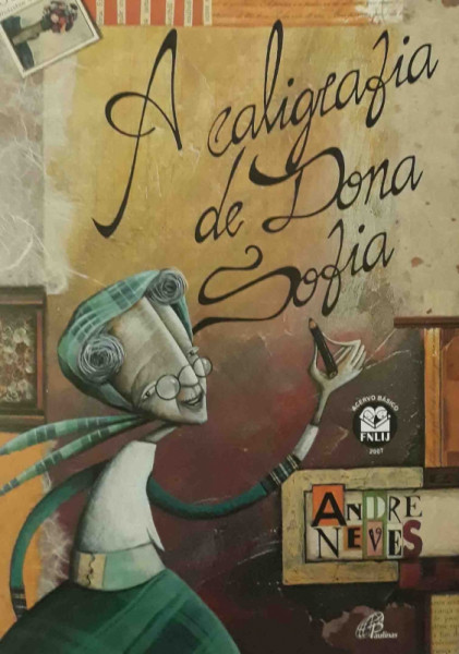 Capa de A caligrafia da dona Sofia - André Neves