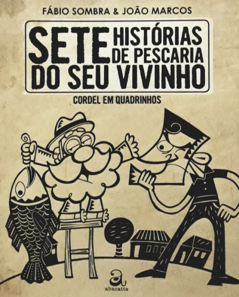 Capa de Sete histórias de pescaria do seu vizinho - Fabio Sombra; João Marcos