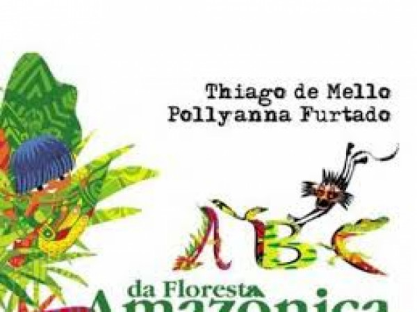 Capa de ABC da Floresta Amazônica - Thiago de Mello; Pollyanna Furtado