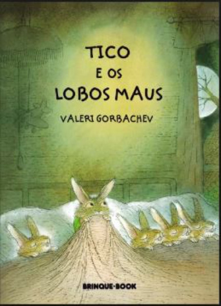 Capa de Tico e os lobos maus - Valeri Gorbachev
