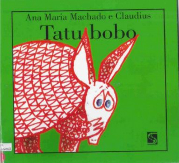 Capa de Tatu bobo - Ana Maria Machado
