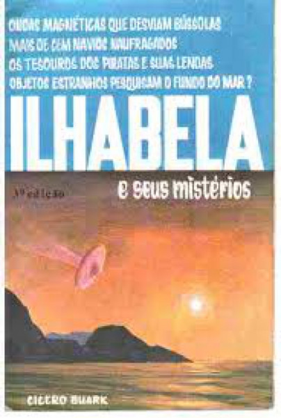 Capa de Ilhabela e seus mistérios - Cícero Buarque
