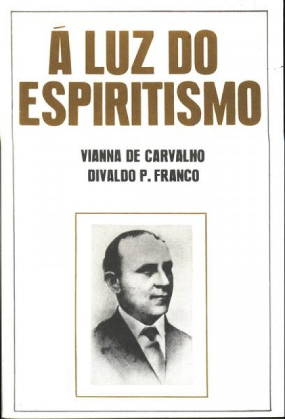 Capa de À luz do espiritismo - Divaldo Pereira Franco
