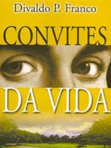 Capa de Convites da vida - Divaldo Pereira Franco