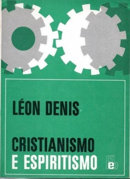 Capa de Cristianismo e espiritismo - Léon Denis