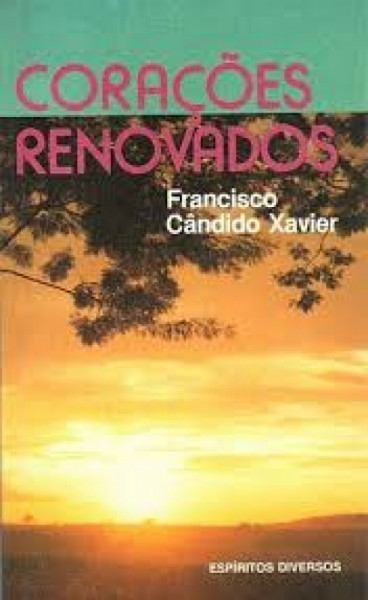 Capa de Corações renovados - Francisco Cândido Xavier