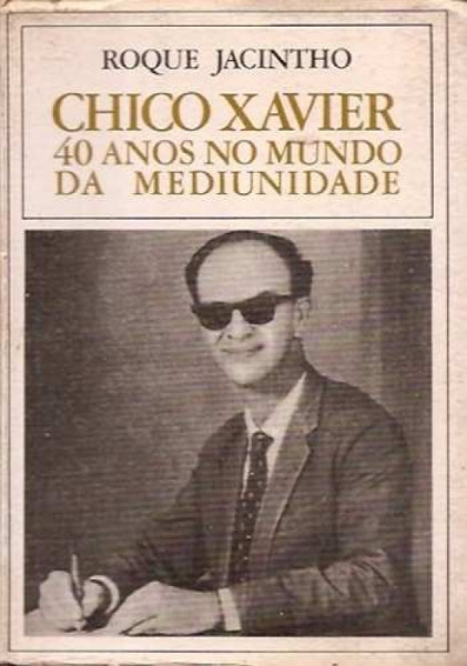 Capa de Chico Xavier - Roque Jacintho