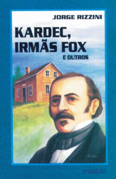 Capa de Kardec, Irmãs Fox e Outros - Jorge Rizzini