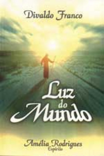 Capa de Luz do mundo - Divaldo Pereira Franco