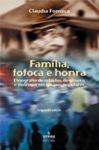 Capa de Família, fofoca e honra - Fonseca - Claudia
