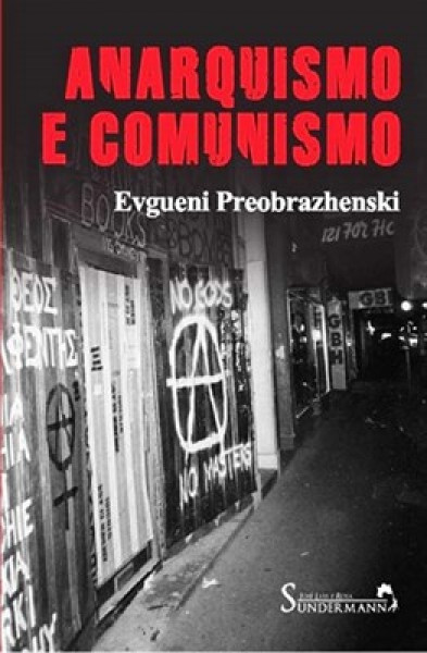Capa de Anarquismo e Comunismo - Evgueni Preobrazhenski