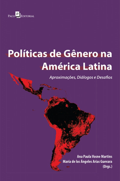 Capa de Políticas de Gênero na América Latina - Ana Paula Vosne Martins e María de los Ángeles Arias Guevara orgs.