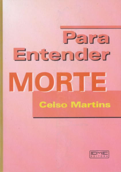 Capa de Para entender a morte - Celso Martins