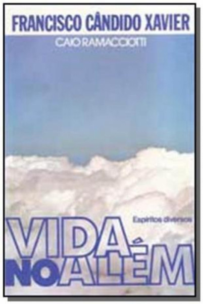 Capa de Vida no além - Francisco Cândido Xavier