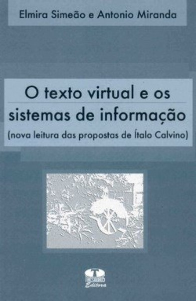 Capa de O texto virtual e os sistemas de informação - Elmira Simeão