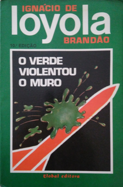 Capa de O verde violentou o muro - Ignácio de Loyola Brandão