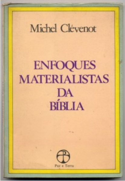 Capa de Enfoques Materialistas da Bíblia - Michel Clévenot