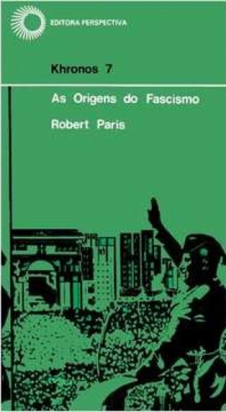 Capa de As Origens do Fascismo - Robert Paris