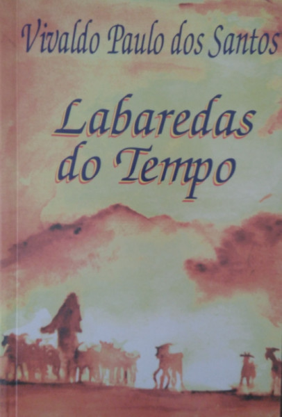 Capa de Labaredas do Tempo - Vivaldo Paulo dos Santos