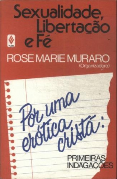 Capa de Sexualidade, libertação e Fé - Rose Marie Muraro organizadora