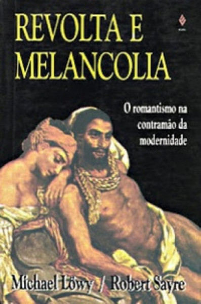 Capa de Revolta e melancolia - Michael Löwy; Robert Sayre