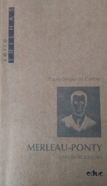 Capa de Merleau-Ponty - Paulo Sérgio do Carmo
