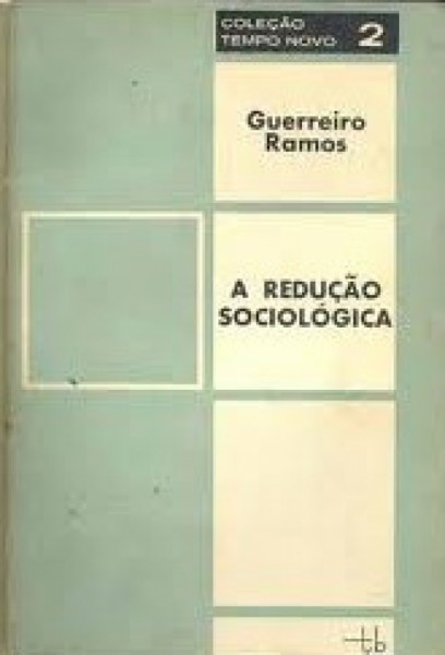 Capa de A Redução Sociológica - Guerreiro Ramos