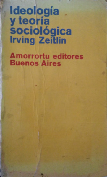 Capa de Ideología y Teoría Sociológica - Irving Zeitlin