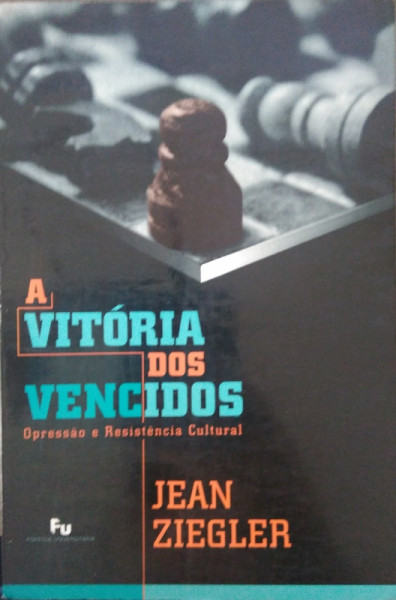 Capa de A vitória dos vencidos - Jean Ziegler