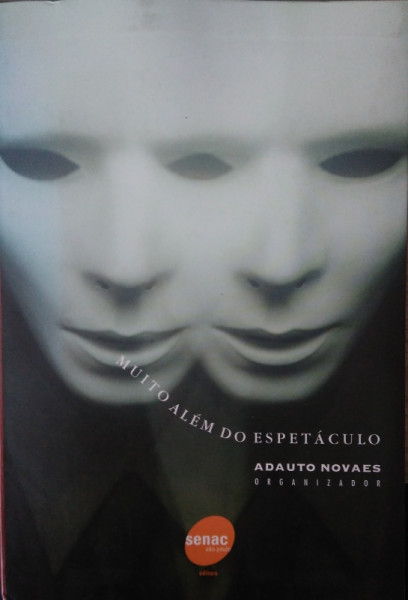 Capa de Muito além do espetáculo - Adauto Novaes (org.)