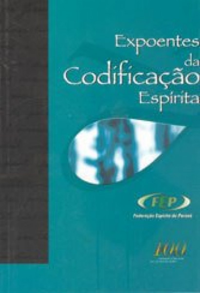 Capa de Expoentes da codificação espírita - Federação Espírita do Paraná