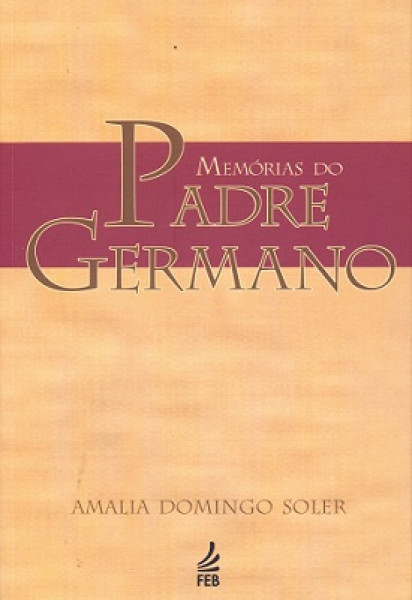 Capa de Memórias do Padre Germano - Amália Domingo Soler
