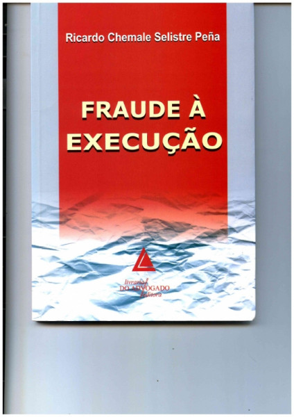 Capa de Fraude à Execução - Ricardo Chemale Selistre Penã