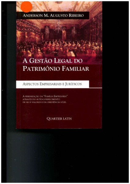 Capa de A gestão legal do patrimônio familiar - Anderson M. Augusto Ribeiro